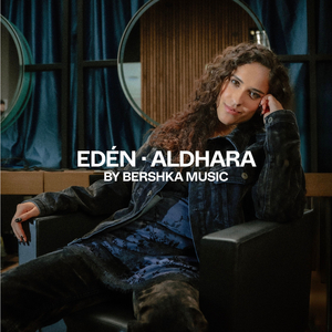 EDÉN (by BERSHKA Music)