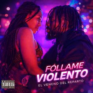 Fóllame Violento