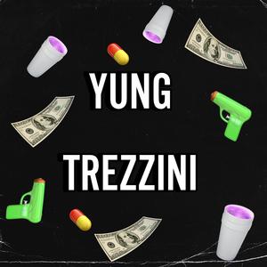 YUNG TREZZINI