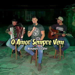 O Amor Sempre Vem (Acústico)