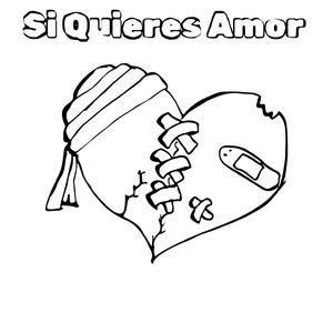 Si Quieres amor