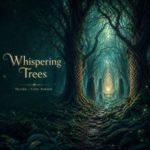 Whispering Trees