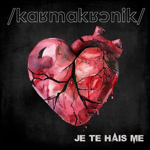 Je Te Hais Me