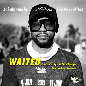 Waited (feat. N'veigh & FlexBoogie)
