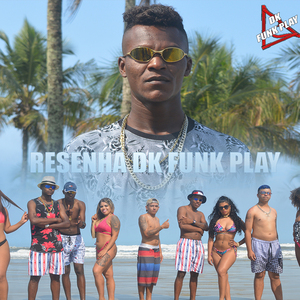 Resenha Dk Funk Play