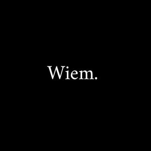 Wiem.