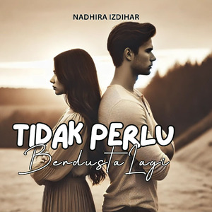 Tidak Perlu Berdusta Lagi