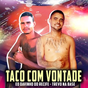 Taco Com Vontade