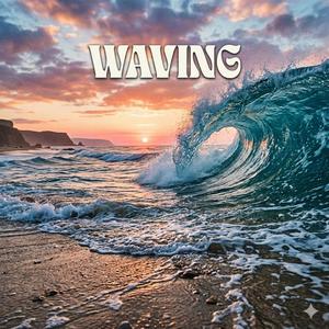 Waving