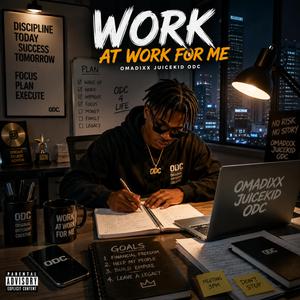 Work at work for me