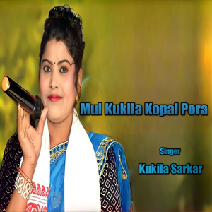 Mui Kukila Kopal Pora