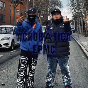 ACROBÁTICA EPMC (feat. Lalito Aimar & Cloud Musick)