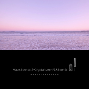 Wave Sounds & Crystaltuner 528 Sounds