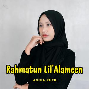 Rahmatun Lil’Alameen _ Agnia Putri