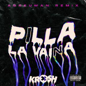 Pilla La Vaina (Abreuman Remix)