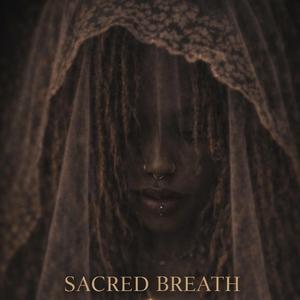 SACRED BREATH