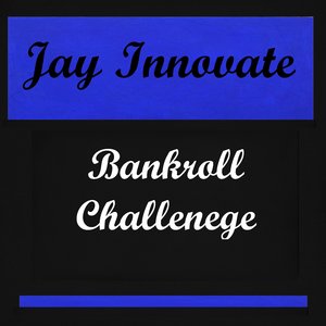 Bankroll Challenge