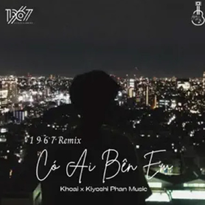 Có Lẽ Em (1 9 6 7 Remix)