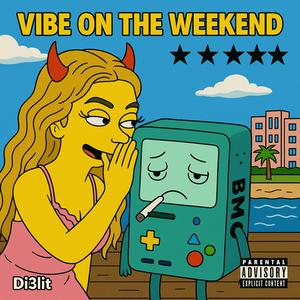 Vibe on the weekend