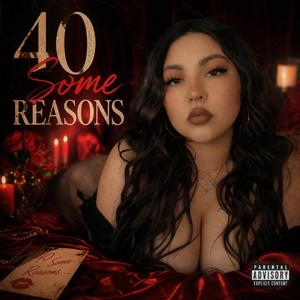 40 some reasons