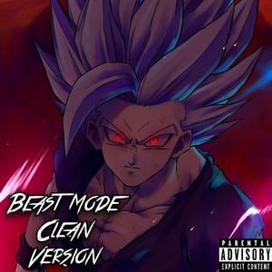 Beast Mode (feat. D.A.N) (Clean Version)