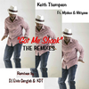 Keith Thompson - Got Me Shook (DJ Elvis Gangiah Remix) [feat. Mjokes & Nkiyase]