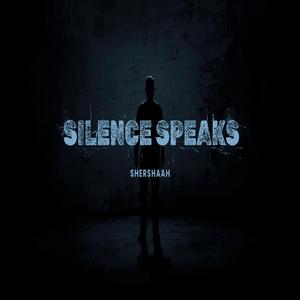 SILENCE SPEAKS