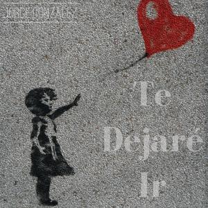 Te Dejaré Ir