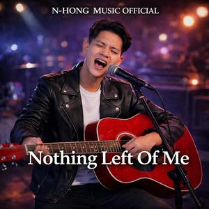 Nothing Left Of Me