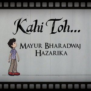 Kahi Toh...