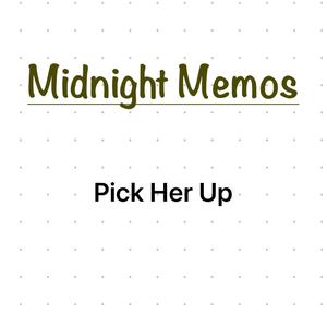 Pick Her Up