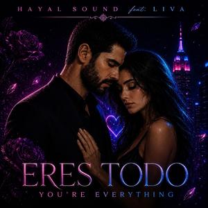Eres Todo | You're Everything