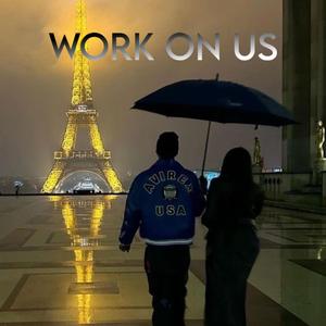WORK ON US ! (feat. Gen Marie)