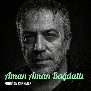 Aman Aman Bağdatlı