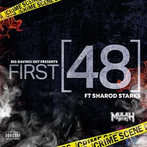 First 48 (feat. Sharod Starks)
