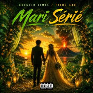 Mari serié (feat. guestto timal)