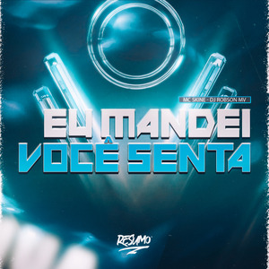 Eu Mandei Você Senta