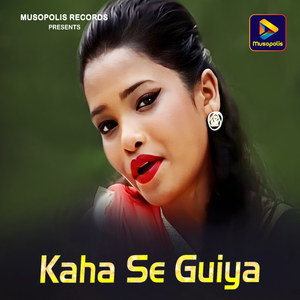 Kaha Se Guiya