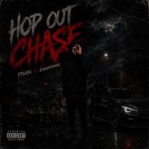 Hop Out Chase (feat. 6abyspank)
