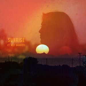 Sunrise (feat. Ally Banayoti)