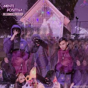 Mente Positiva (feat. Matchine & Young Blind)