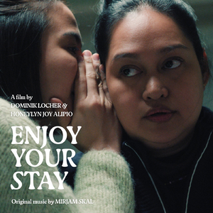 Enjoy Your Stay (Ili-Ili Tulog Anay) [feat. Fateeha, Miss A & Mercedes Cabral]