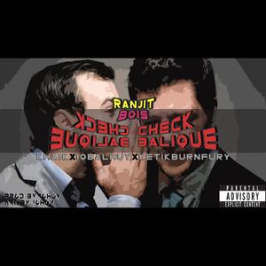 Check Balique (feat. Kha1k & KetikBurnFury)