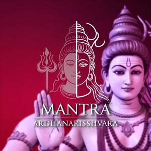 Mantra Ardhanarishvara: Unión Divina de Shiva y Parvati para Armonía y Equilibrio