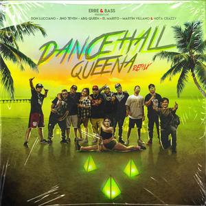 DanceHALL QUEENA (feat. Don Lucciano, Jino 7even, ABG Queen, El Marito, Martin Villano & Nota Crazzy) (Official Remix)