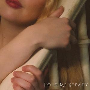Hold Me Steady (Alt Version)