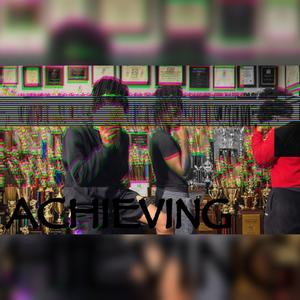ACHIEVING