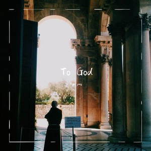 To God（prod. by Nigh7$）