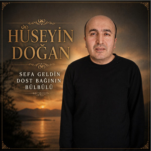 Sefa Geldin Dost Bağının Bülbülü