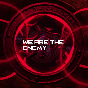 We Are the Enemy